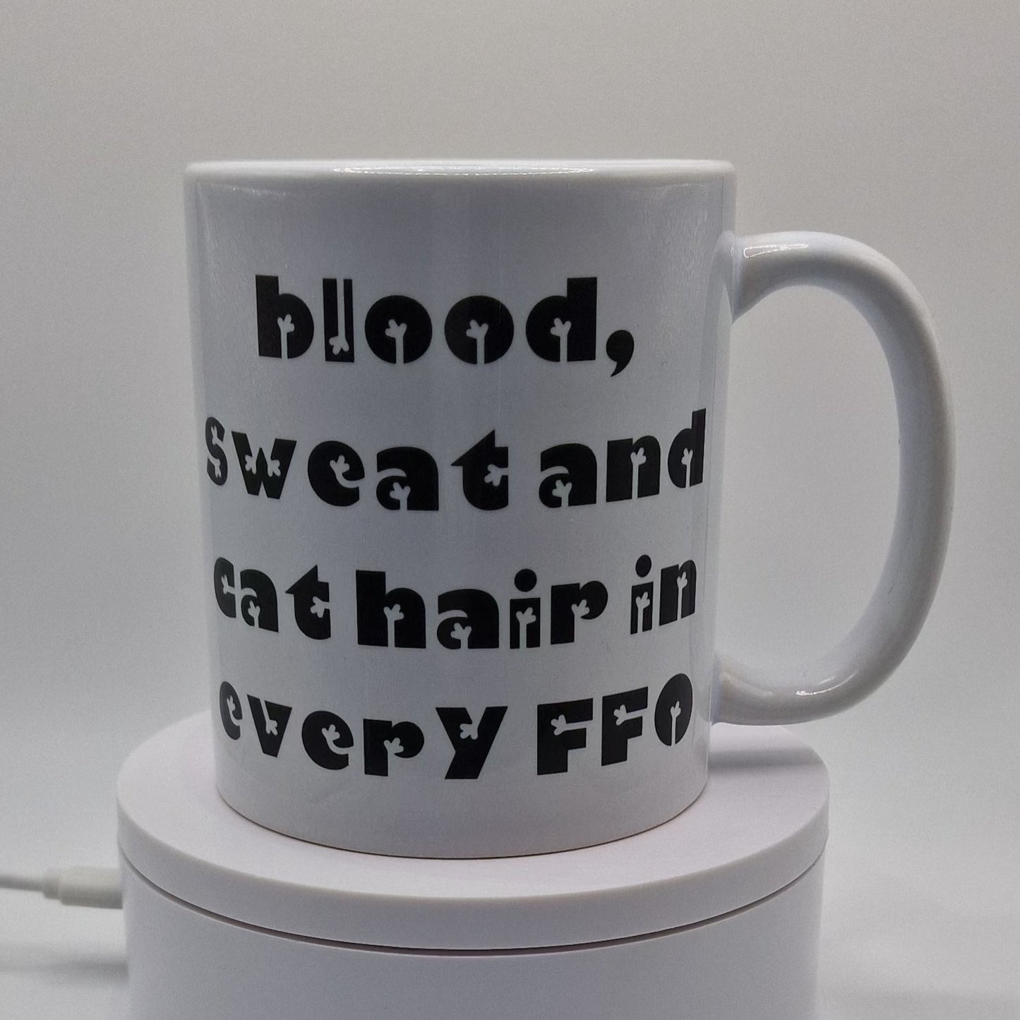 Mug | Blood, sweat and cat hair in every FFO | Blood, sweat and cat hair in every FFO Mug | Cross Stitch