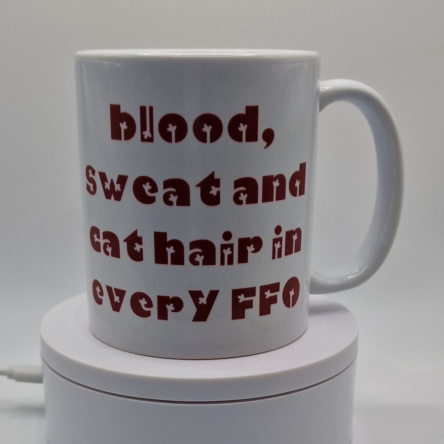 Mug | Blood, Sweat and cat hair in every FFO | Blood, Sweat and cat hair in every FFO Mug | Cross Stitch