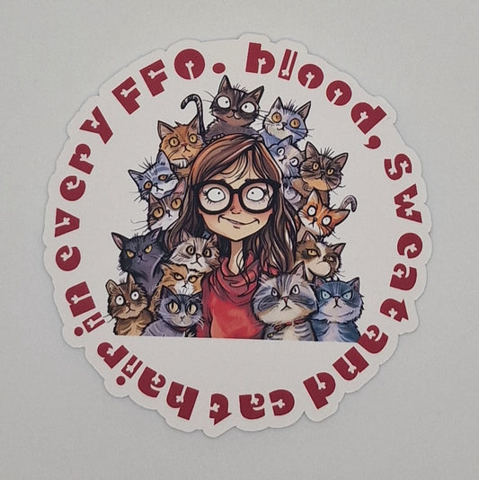 Sticker | Blood, sweat and cat hair in every FFO |  Cross Stitch Sticker