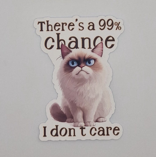 Sticker | There's a 99% chance I don't care |  Funny Sticker